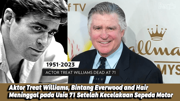 Treat Williams, Bintang Everwood and Hair, Meninggal pada Usia 71 Setelah Kecelakaan Sepeda Motor